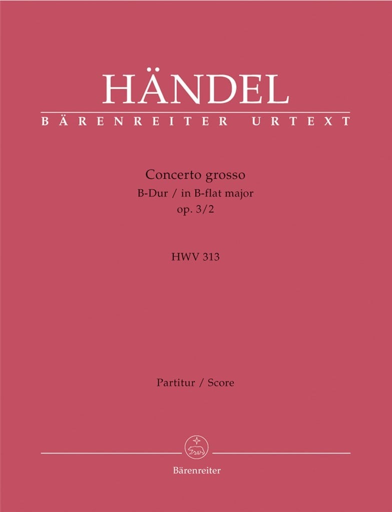 Concerto grosso B flat major op. 3-2 HWV 313